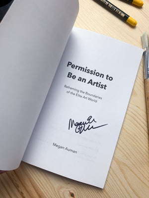 Permission to Be an Artist Signed Copy