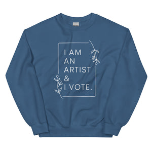 I am an artist & I vote sweatshirt