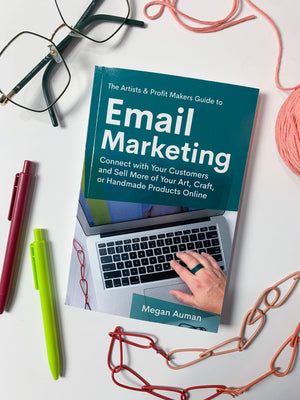 The Artists & Profit Makers Guide to Email Marketing Signed Copy