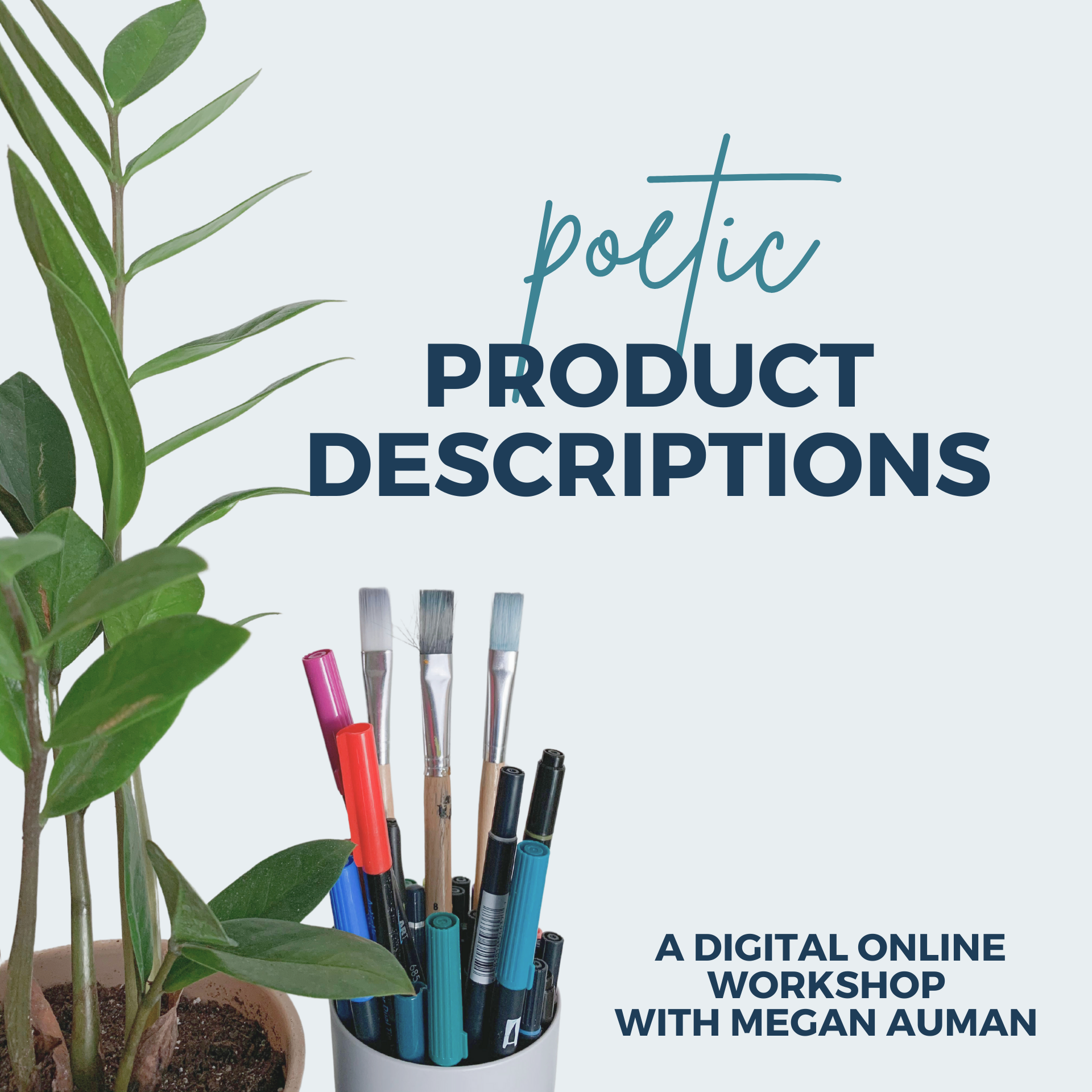 Poetic Product Descriptions Online Workshop with Feedback